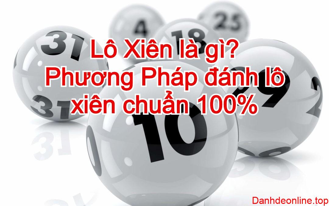 lô xiên là gì, cách đánh lô xiên chuẩn