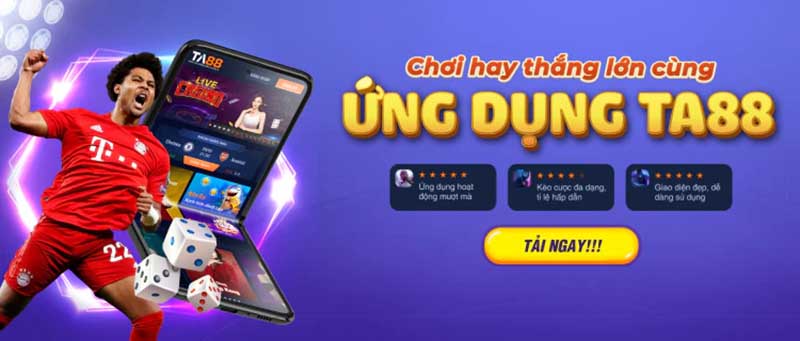 Tải app cá cược uy tín TA88